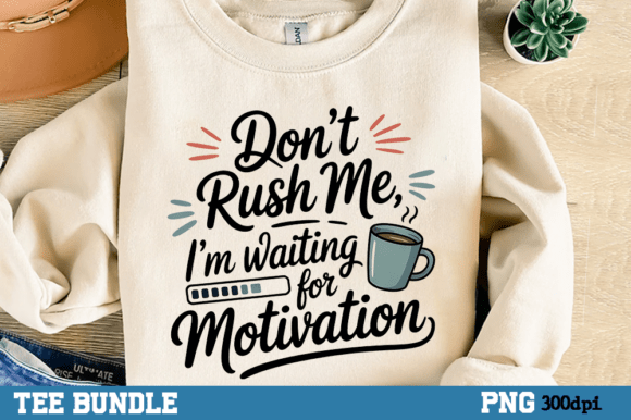 Download Sarcastic Tshirt Png, Motivational Humor - Premium Resources
